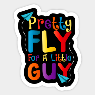 Cute & Funny Pretty Fly For a Little Guy Kids Sticker